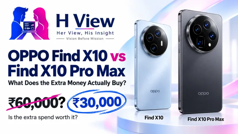 OPPO Find X10 vs Find X10 Pro Max: What Does the Extra Money Actually Buy?