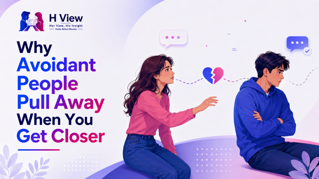 Why avoidant people pull away when you get closer in a relationship